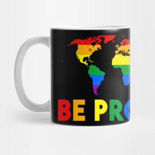 Be Proud Gay Les Pride Month Mug